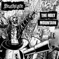 Deathcycle : Deathcycle & the Holy Mountain